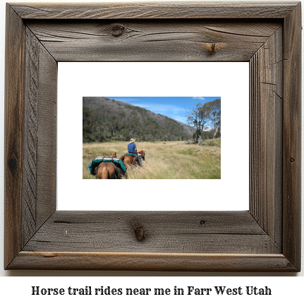 horse trail rides near me in Farr West, Utah